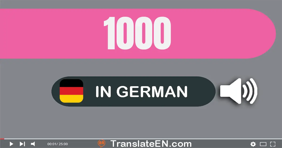 Write 1000 in German Words: ein­tausend