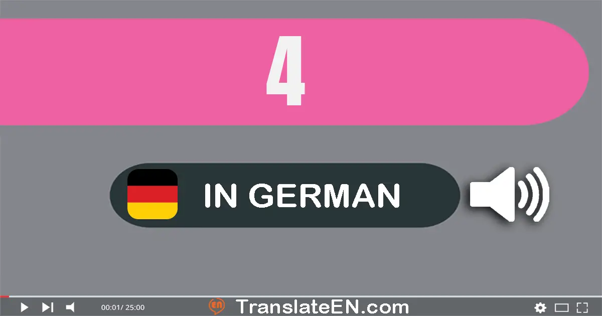 Write 4 in German Words: vier