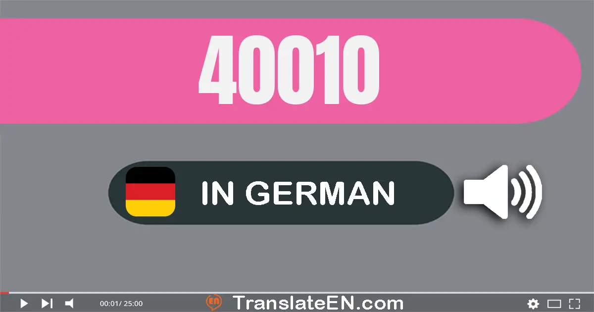 Write 40010 in German Words: vierzig­tausend­zehn