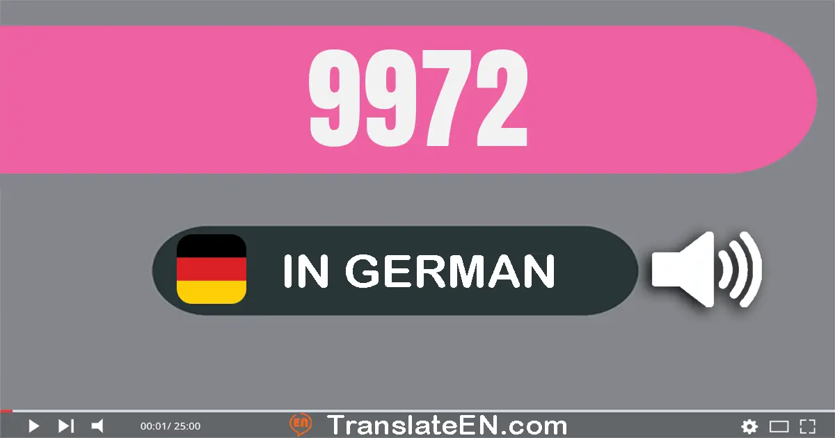 Write 9972 in German Words: neun­tausend­neun­hundert­zwei­und­siebzig