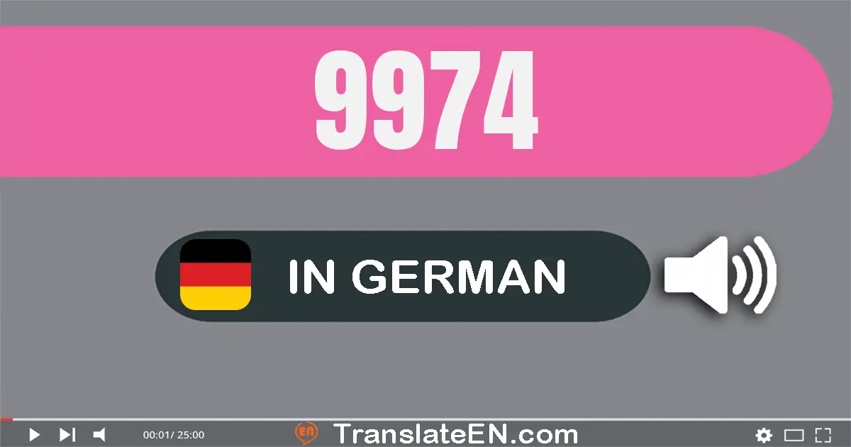 Write 9974 in German Words: neun­tausend­neun­hundert­vier­und­siebzig