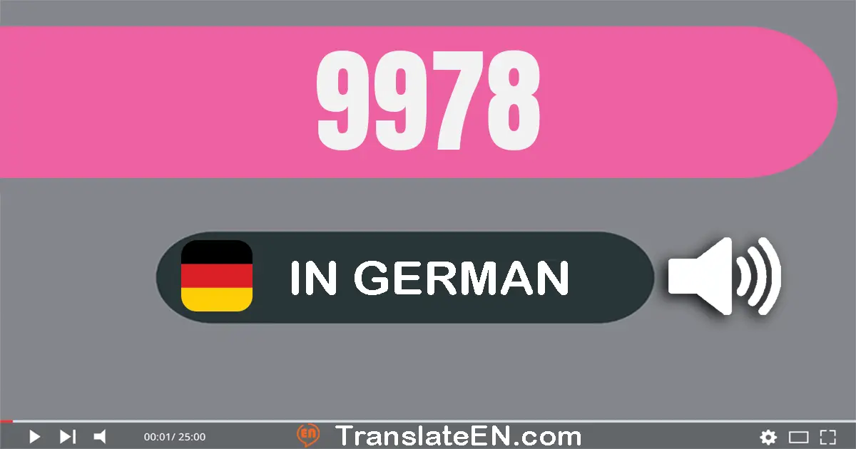 Write 9978 in German Words: neun­tausend­neun­hundert­acht­und­siebzig