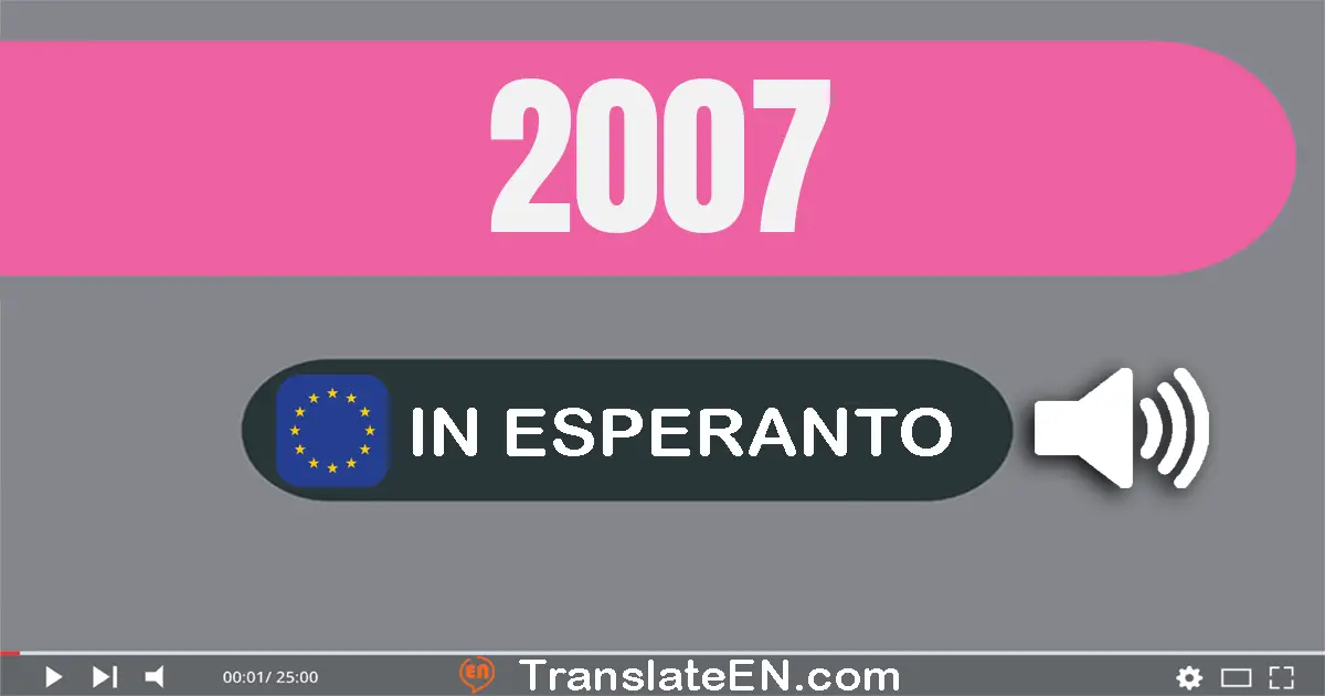 Write 2007 in Esperanto Words: du mil sep