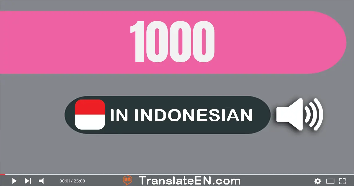 Write 1000 in Indonesian Words: seribu