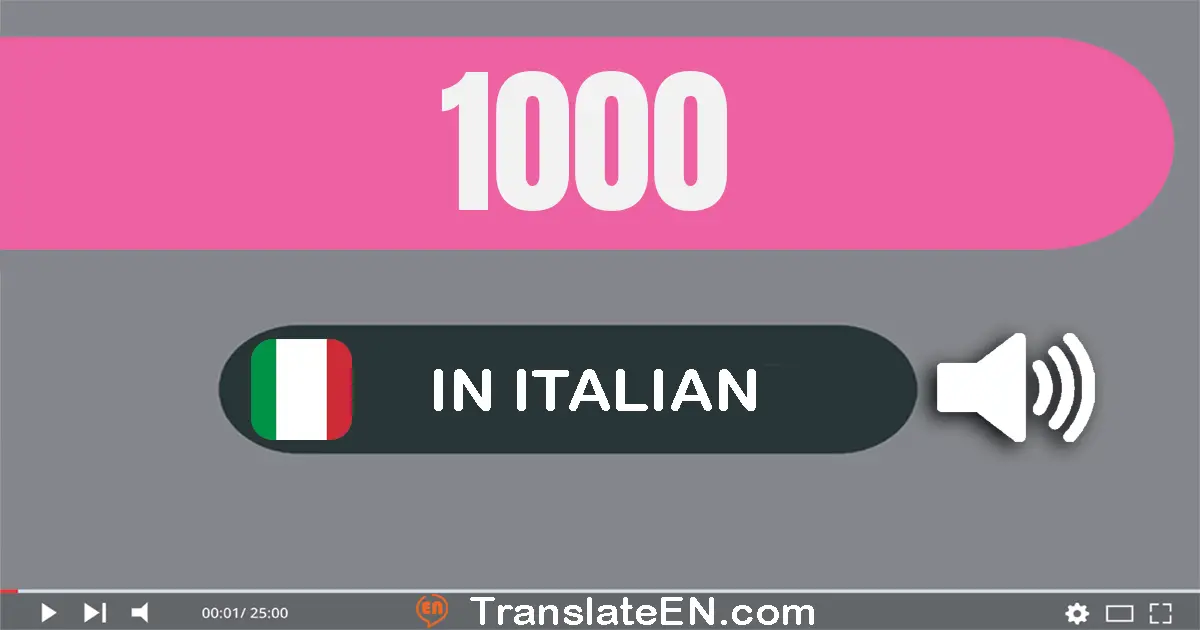 Write 1000 in Italian Words: mille