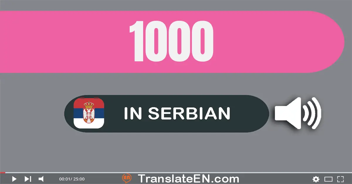 Write 1000 in Serbian Words: једна хиљаду