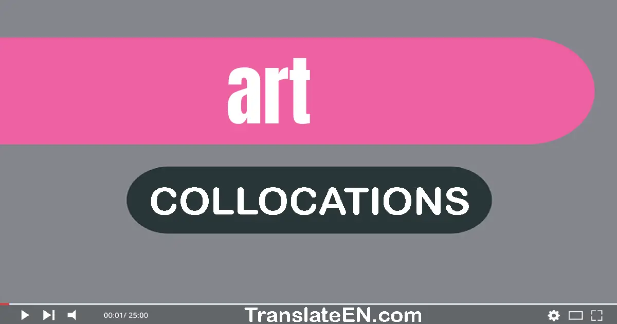 Collocations With "ART" in English