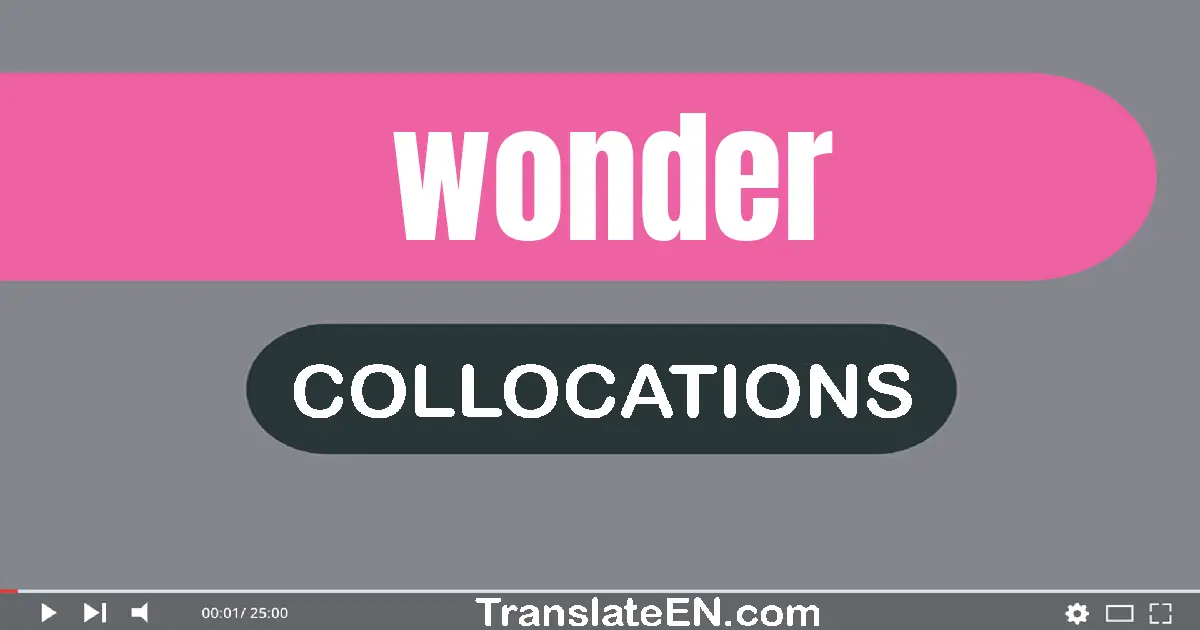 Collocations With "WONDER" in English