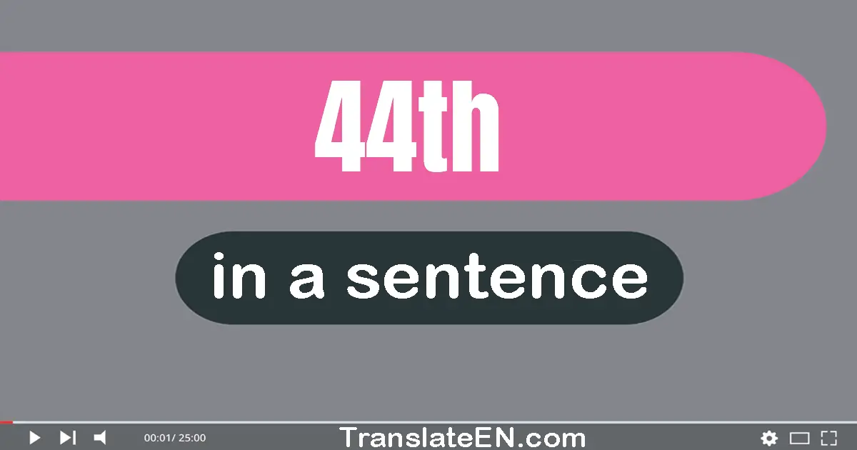 44th in a sentence