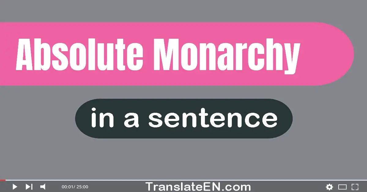 Absolute Monarchy in a sentence