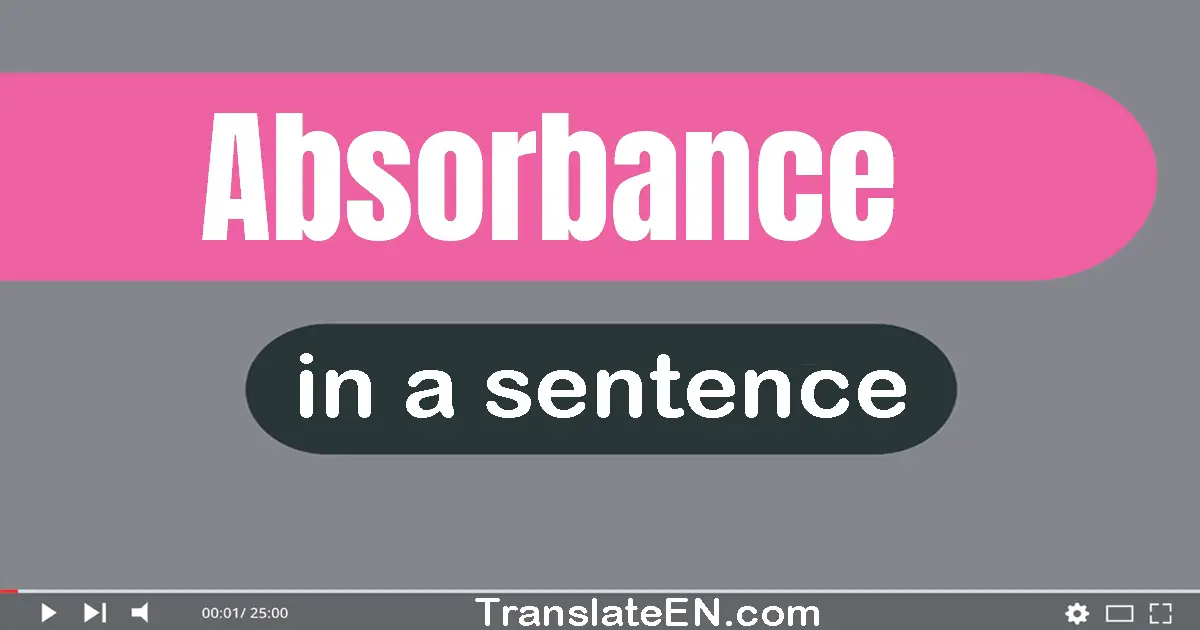 Absorbance in a sentence