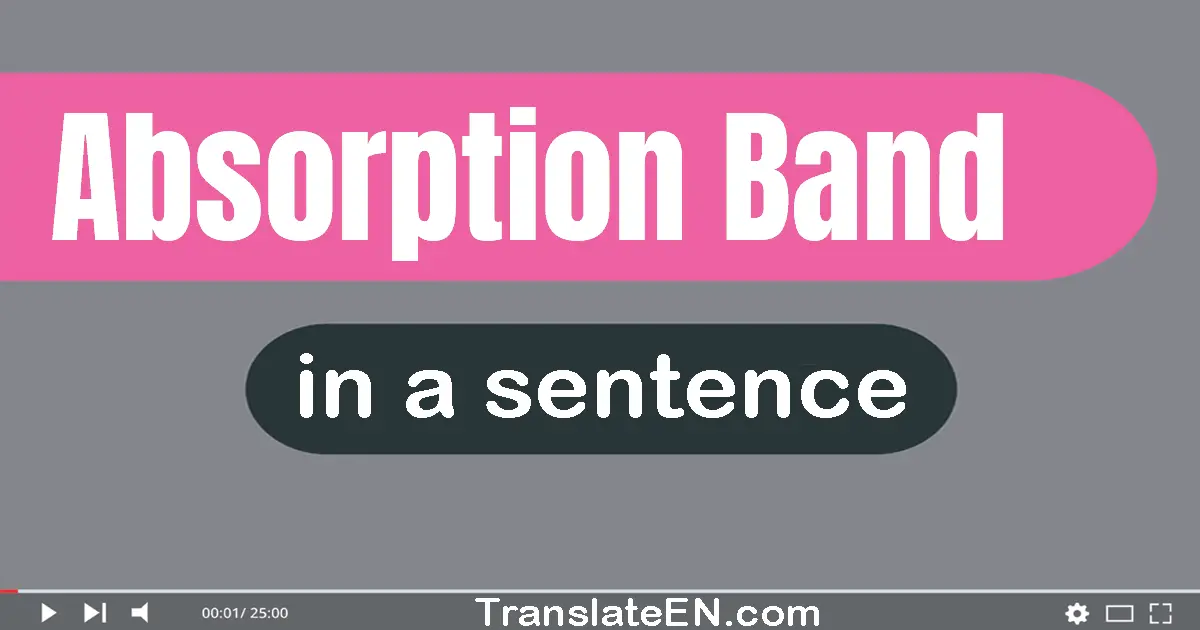 Absorption Band in a sentence