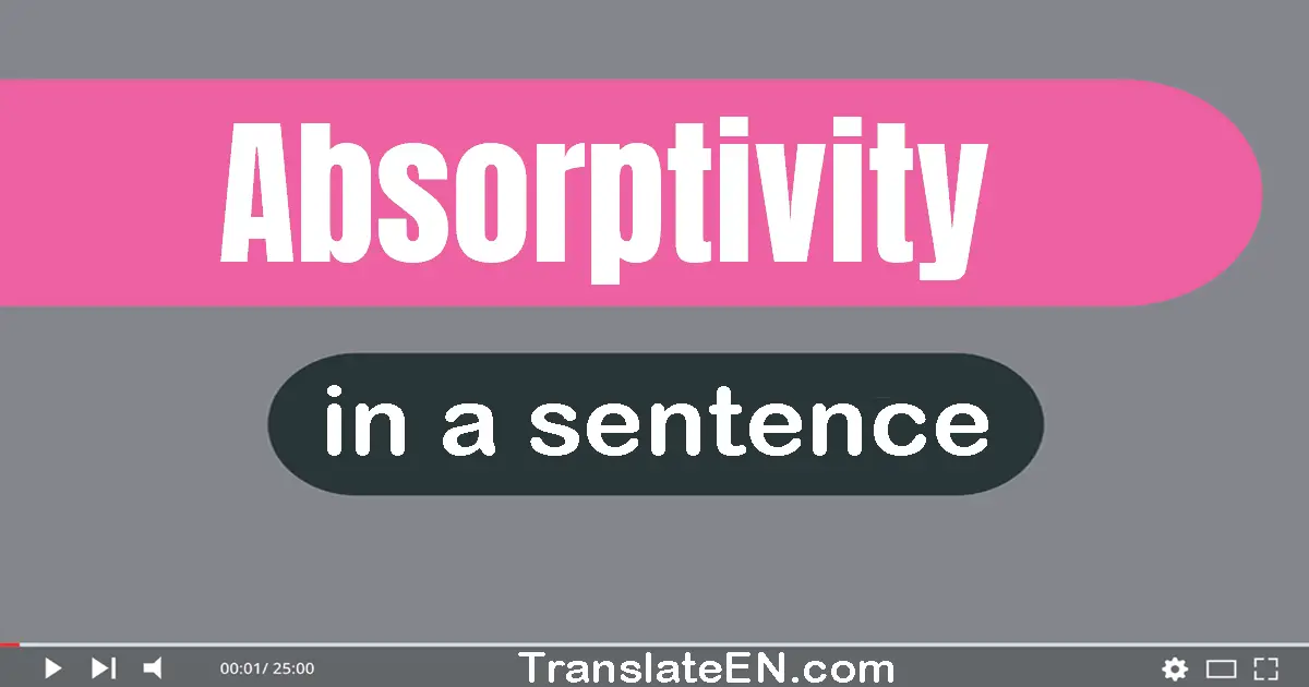 Absorptivity in a sentence