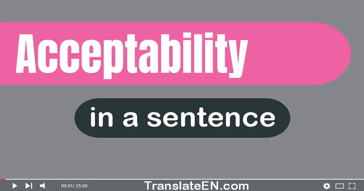 Acceptability in a sentence