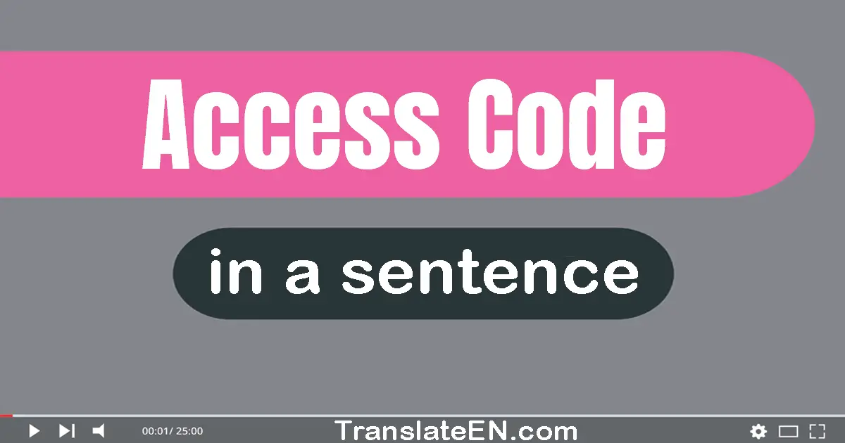 Access Code in a sentence