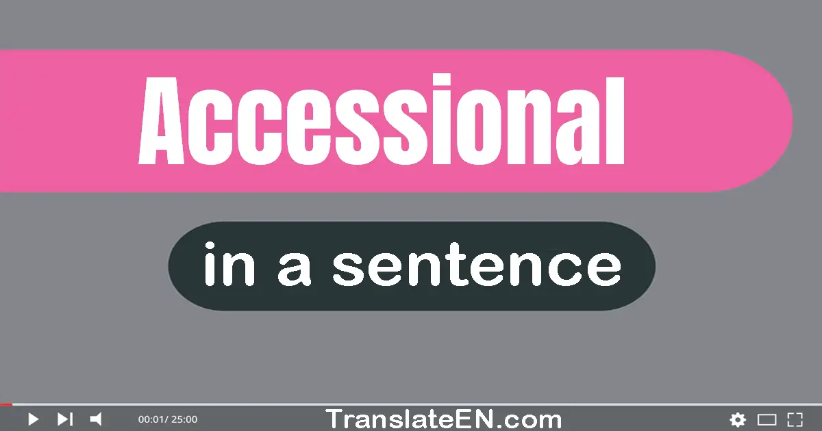 Accessional in a sentence