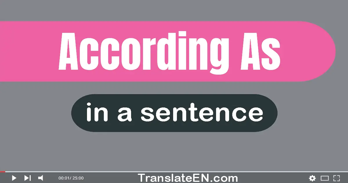 According As in a sentence