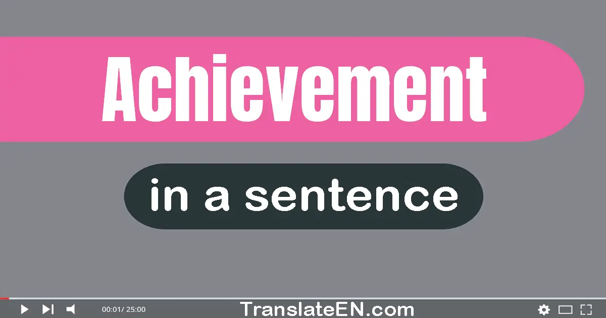 Achievement in a sentence