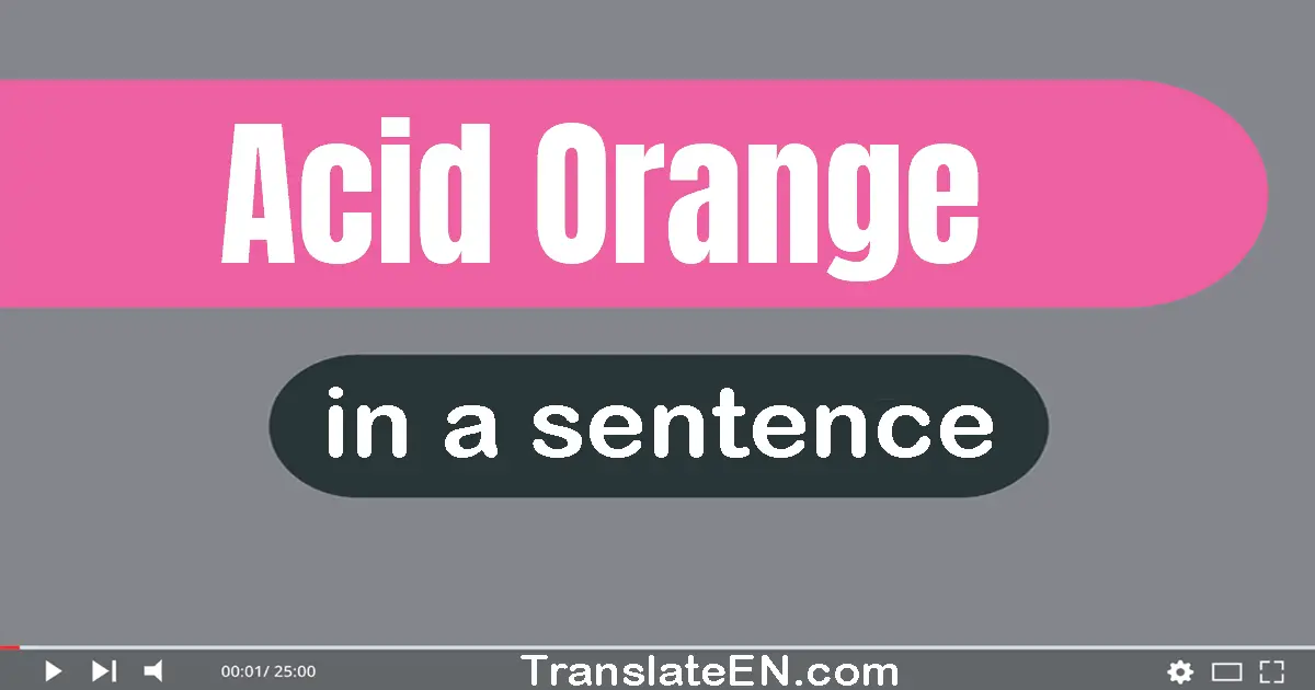 Acid Orange in a sentence