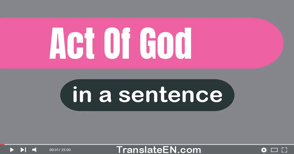 Act Of God in a sentence