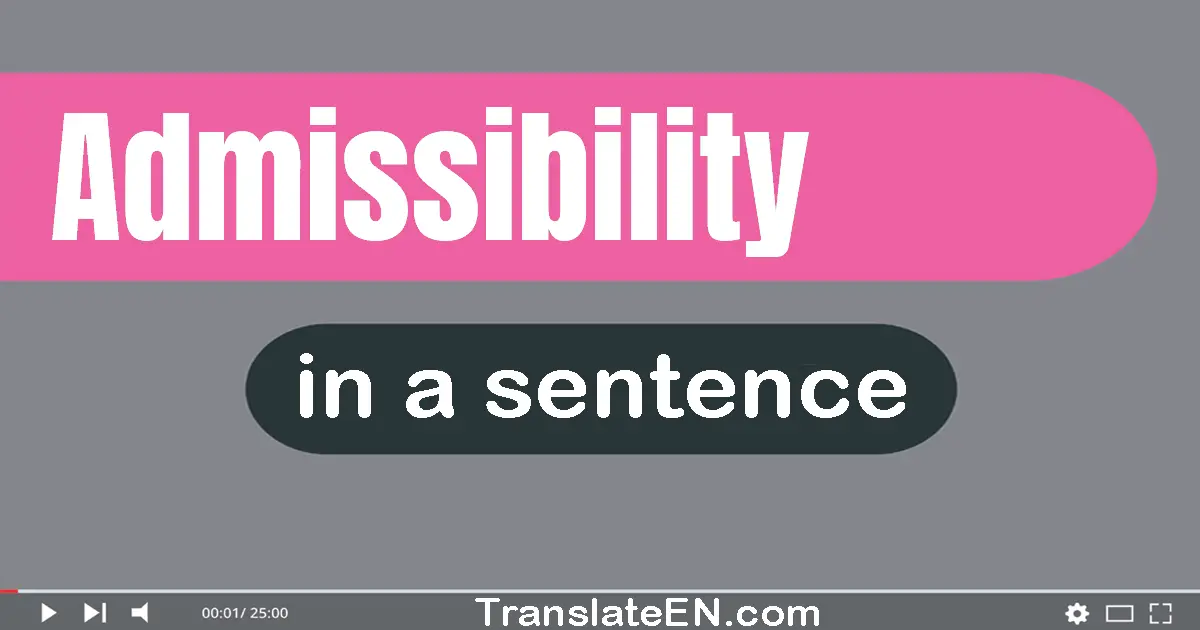 Admissibility in a sentence