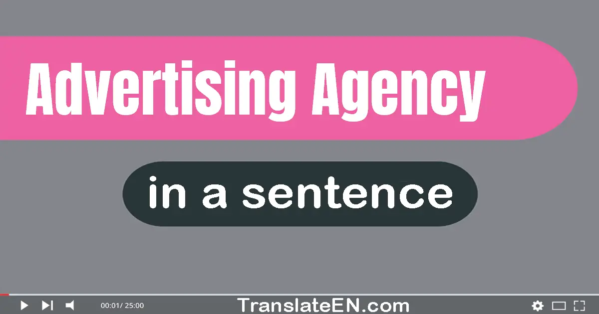 Advertising Agency in a sentence