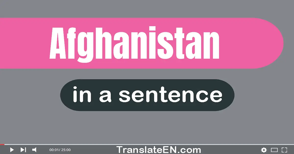 Afghanistan in a sentence