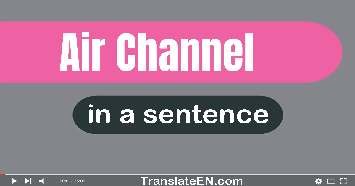 Air Channel in a sentence