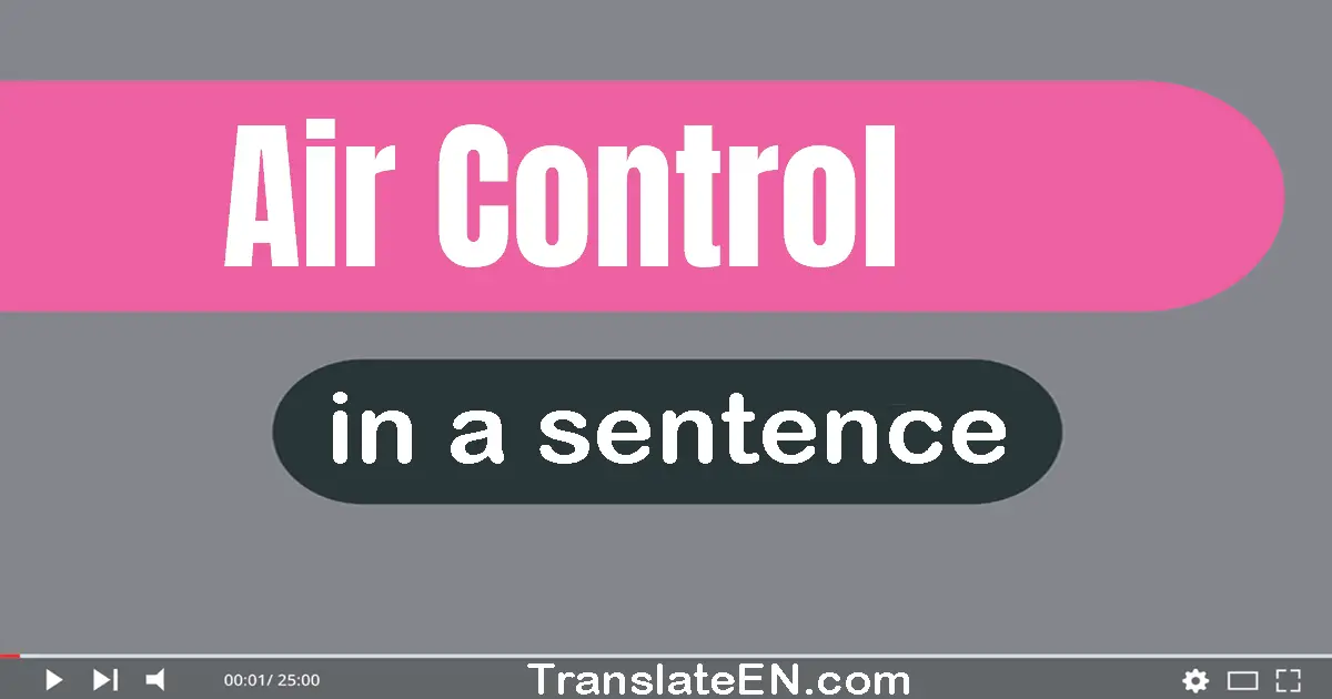 Air Control in a sentence