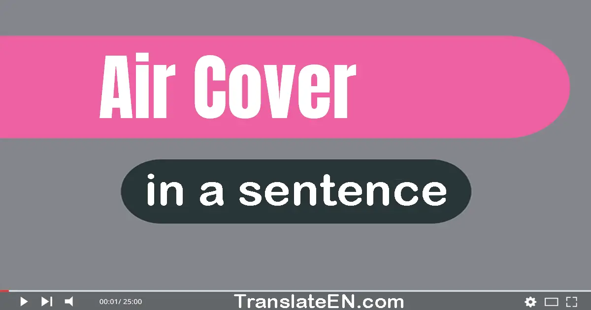 Air Cover in a sentence