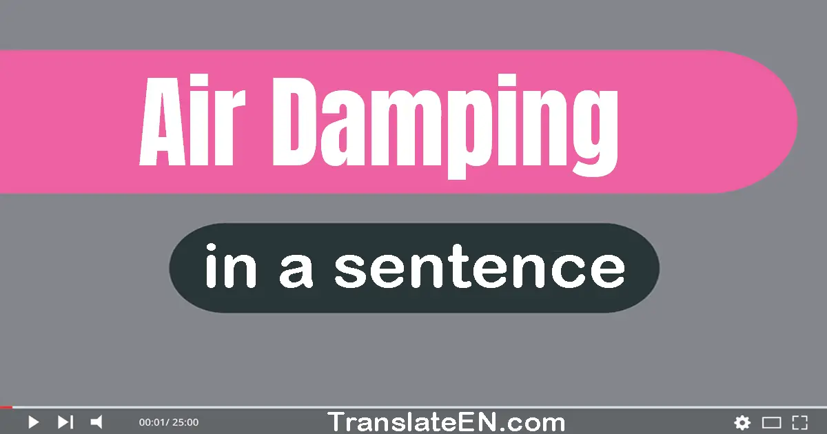 Air Damping in a sentence