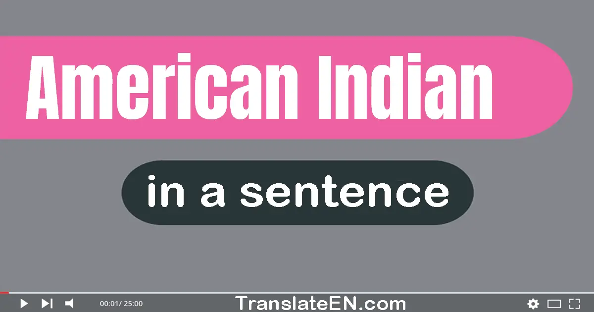 American Indian in a sentence