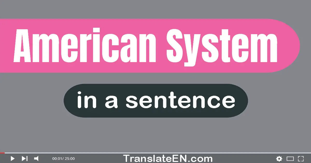 American System in a sentence