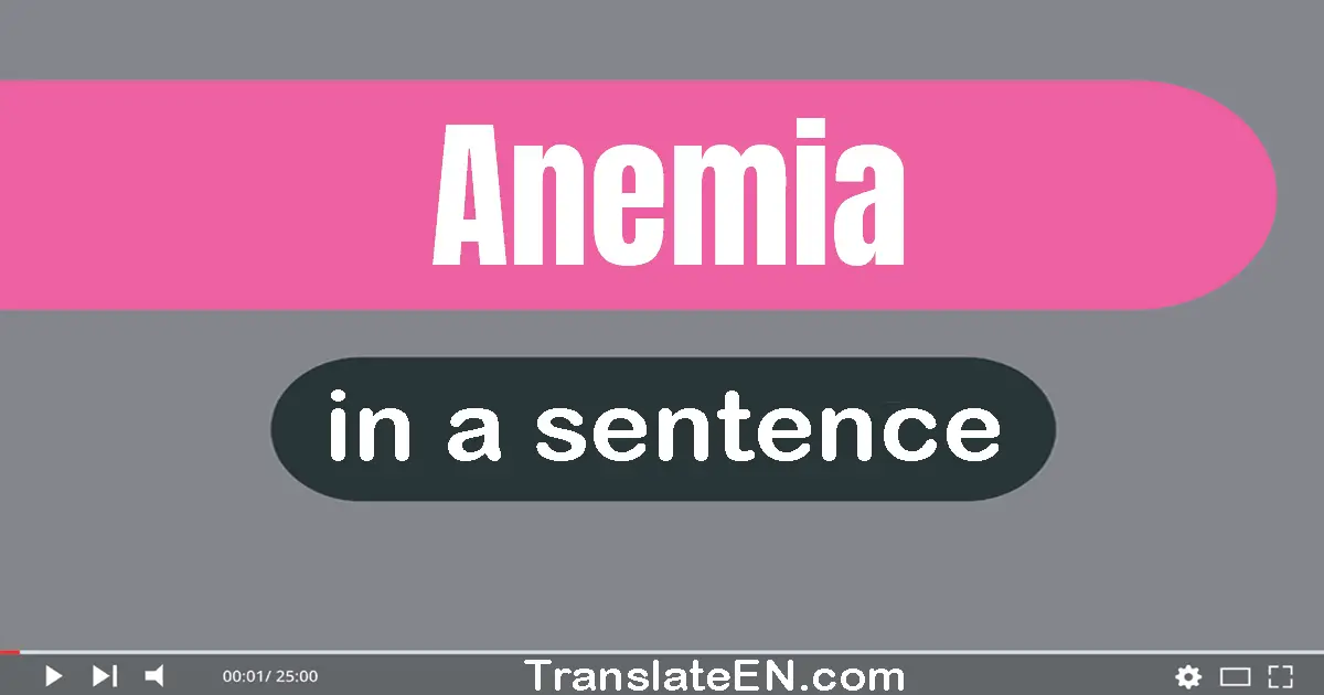 Anemia in a sentence