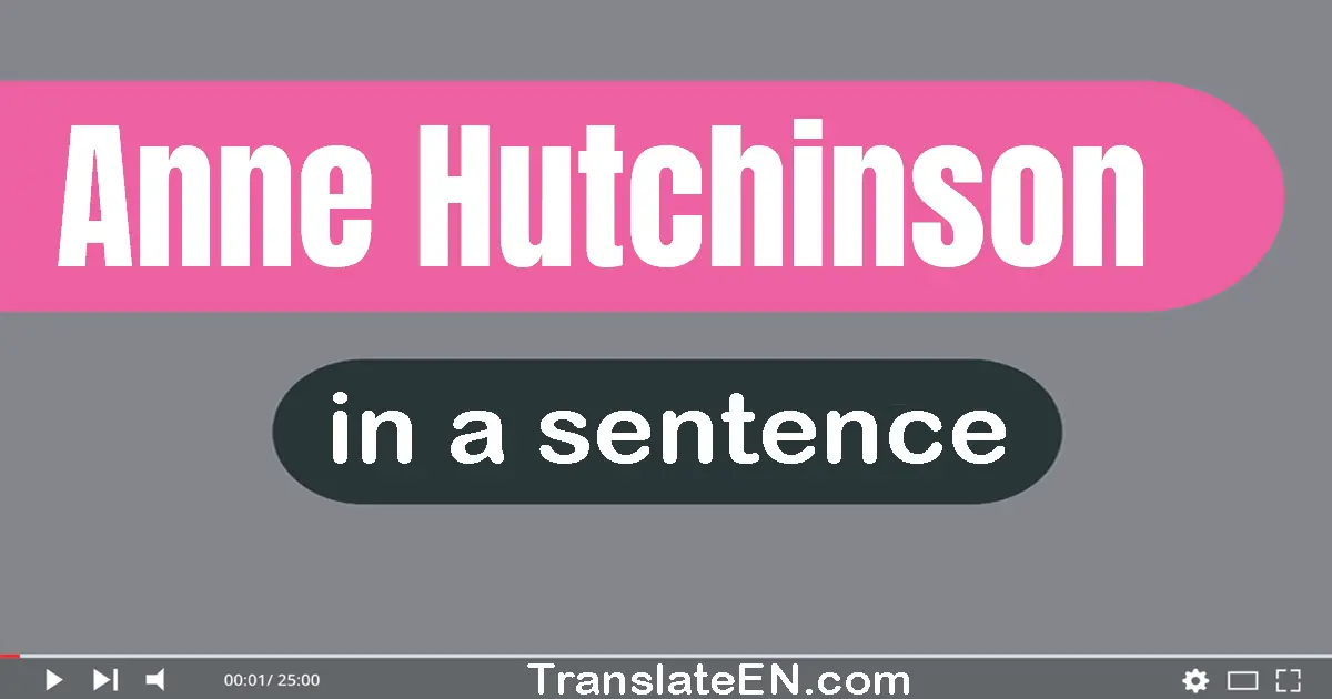 Anne Hutchinson in a sentence