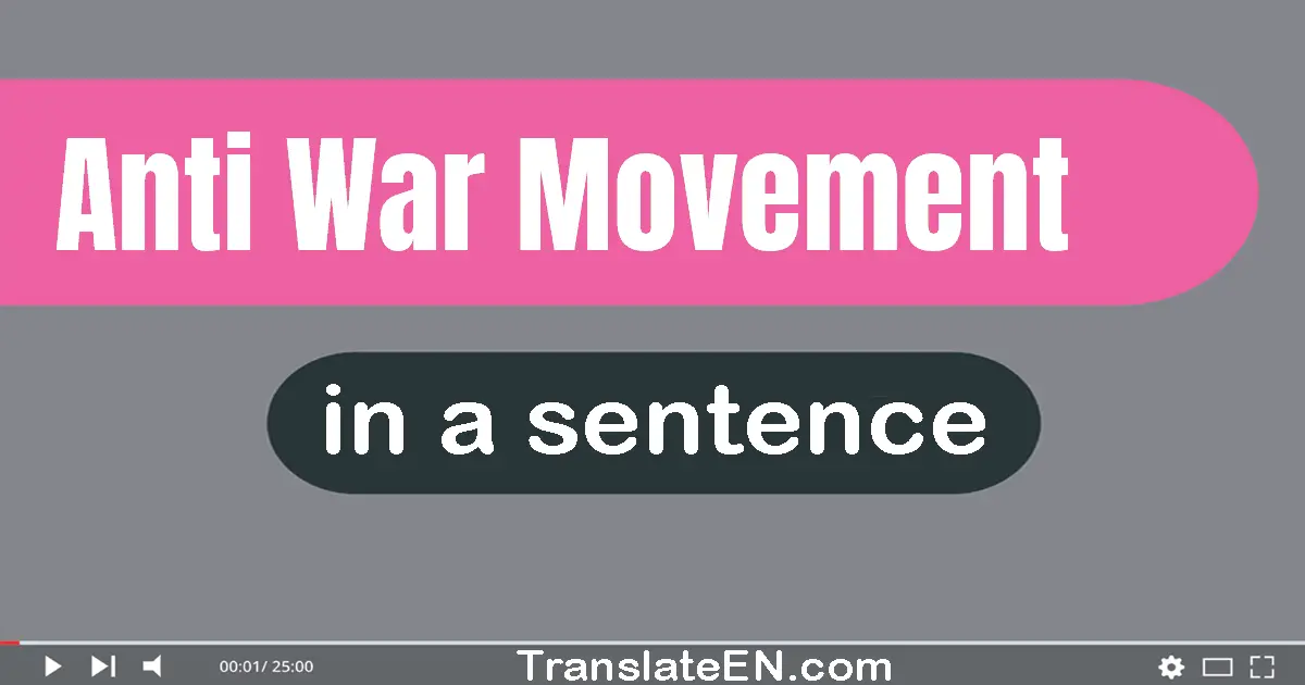 Anti-war Movement in a sentence