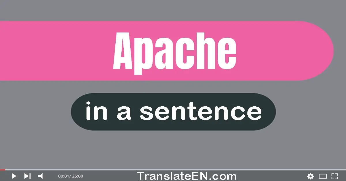 Apache in a sentence