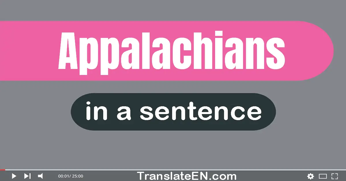 Appalachians in a sentence