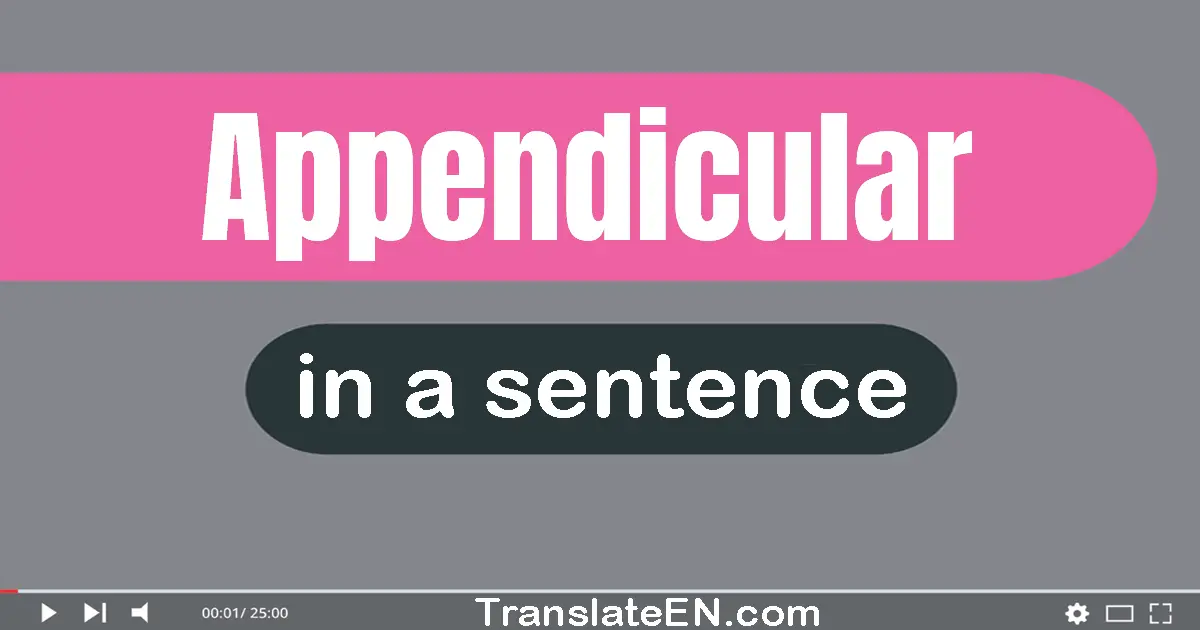 Appendicular in a sentence