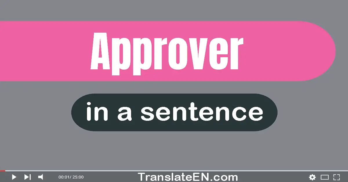 Approver in a sentence