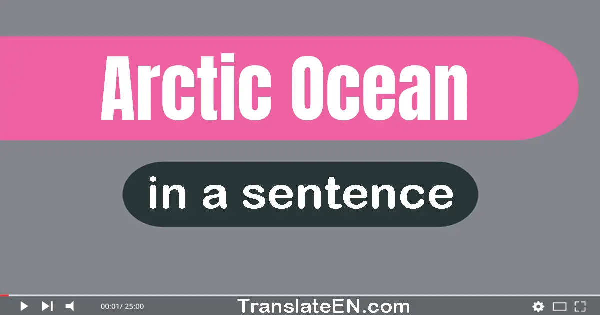 Arctic Ocean in a sentence