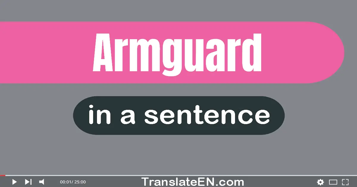 Armguard in a sentence