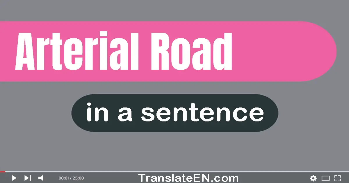 Arterial Road in a sentence