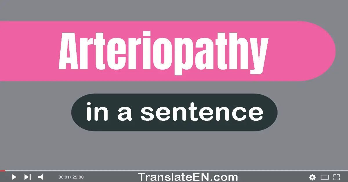 Arteriopathy in a sentence