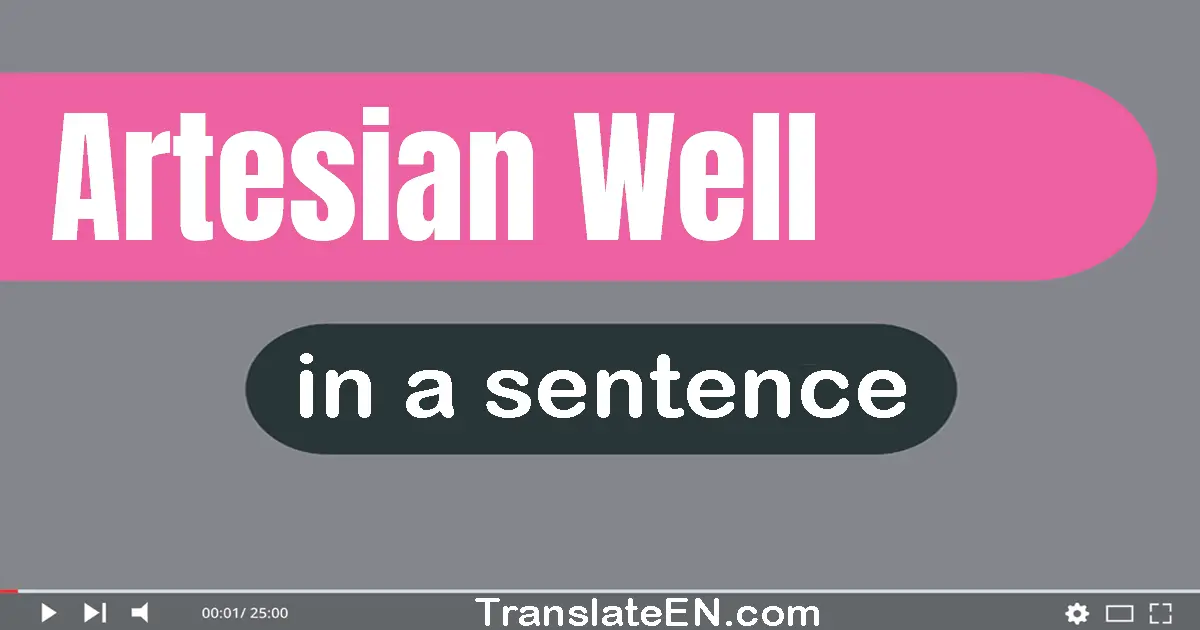 Artesian Well in a sentence