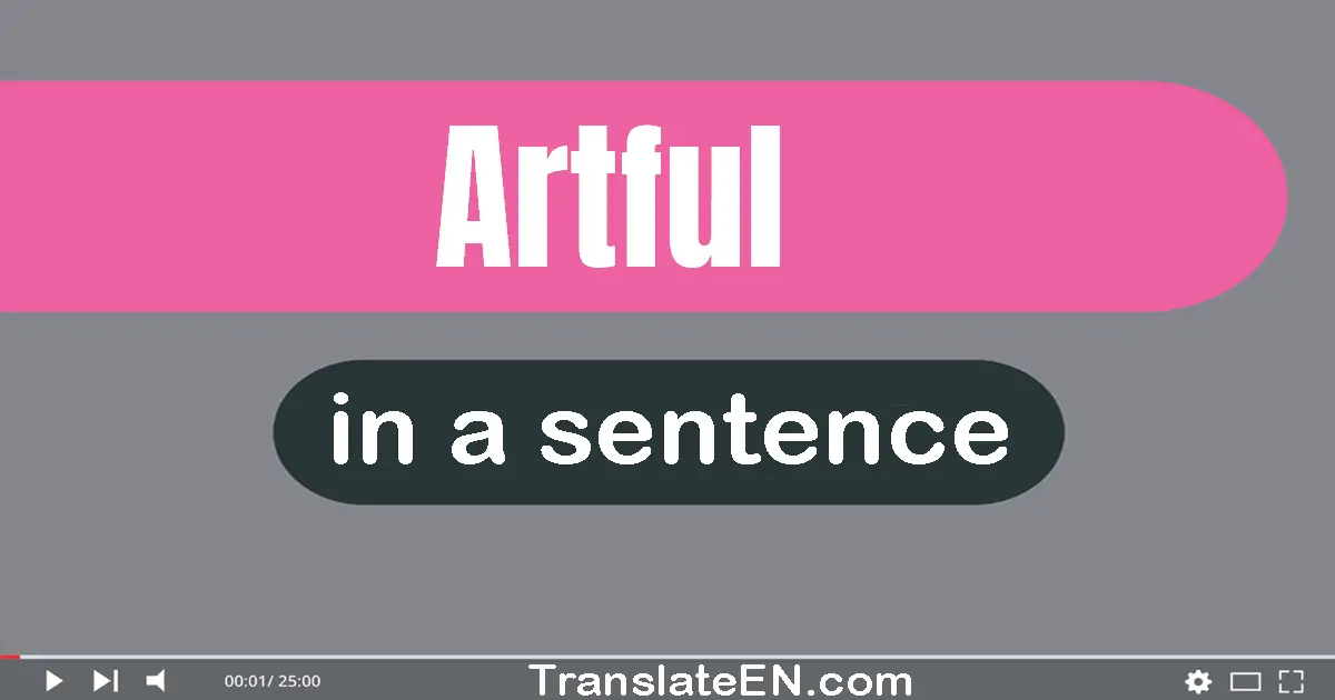 Artful in a sentence