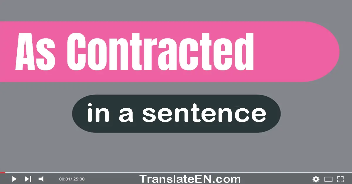 As Contracted in a sentence