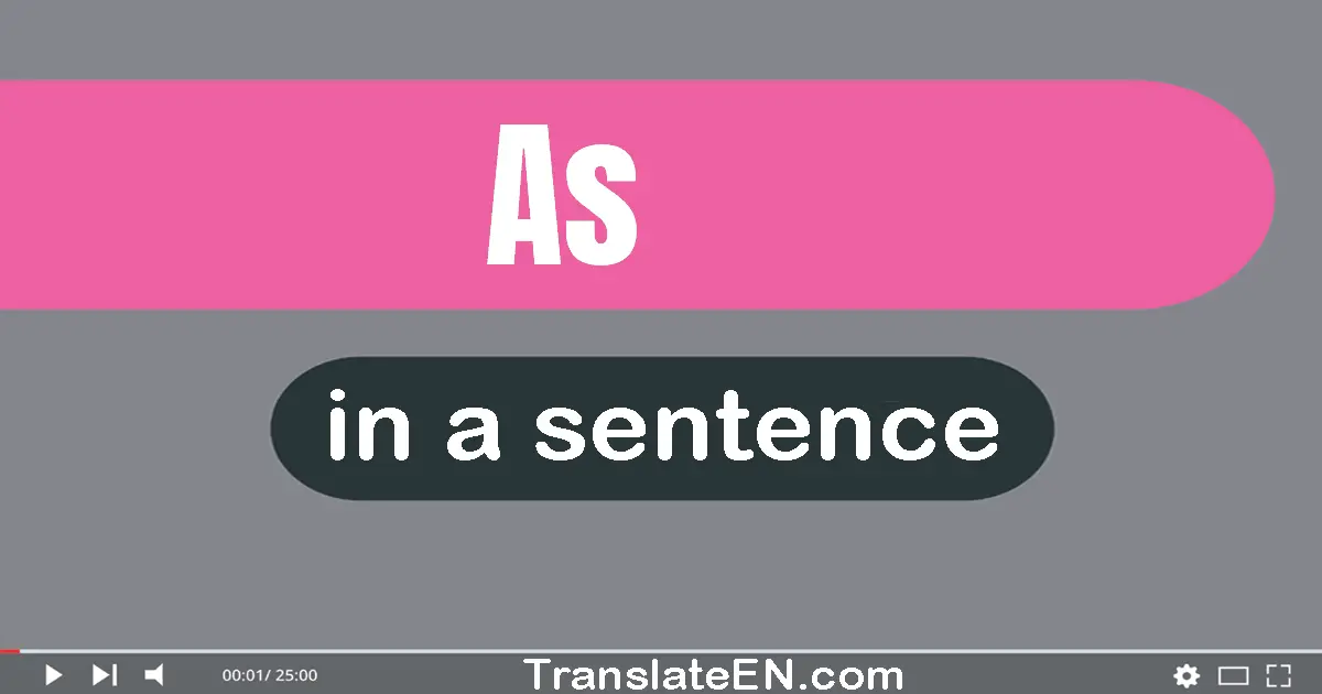 As in a sentence