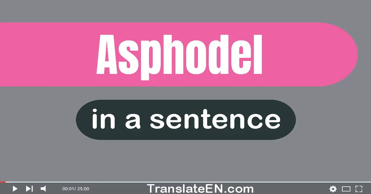 Asphodel in a sentence