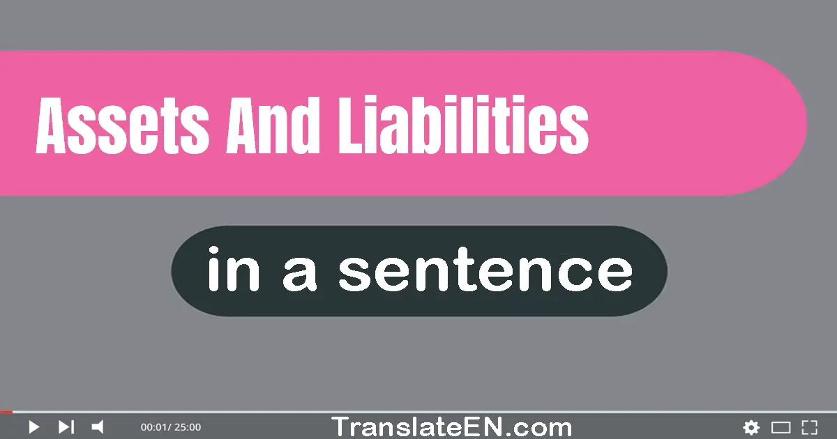 Assets And Liabilities in a sentence